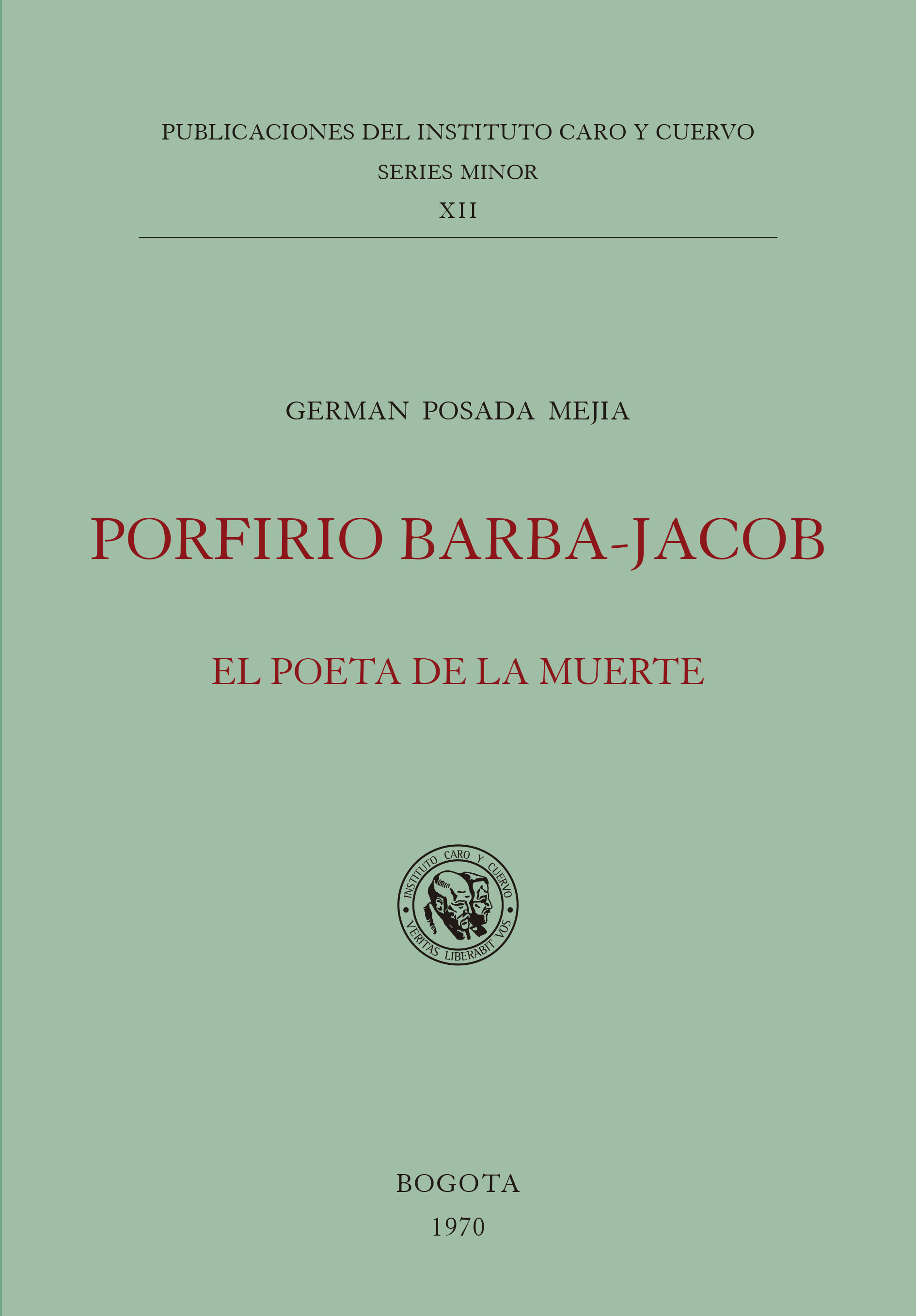 Porfirio Barba-Jacob, el poeta de la muerte